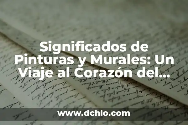 Significado de Sorolla: Un Viaje al Corazón del Arte Español 7 Significados de Pinturas y Murales: Un Viaje al Corazón del Arte Pictórico