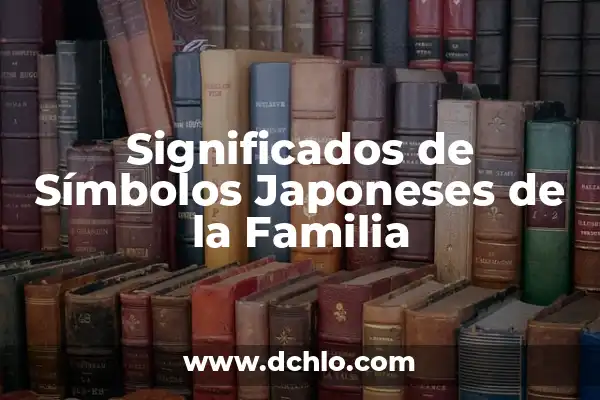 El Significado del Uso de Collares 6 Significados de Símbolos Japoneses de la Familia