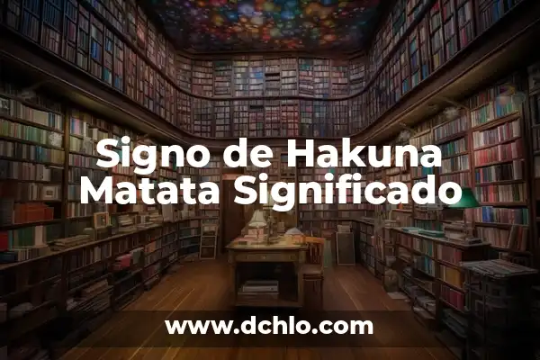Cómo hacer en mi notebook signo mayor y menor 5 Signo de Hakuna Matata Significado
