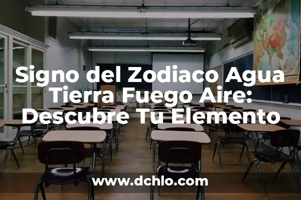 ¿Qué Signo Son los Nacidos en Mayo? Descubre Tu Signo del Zodiaco 6 Signo del Zodiaco Agua Tierra Fuego Aire: Descubre Tu Elemento