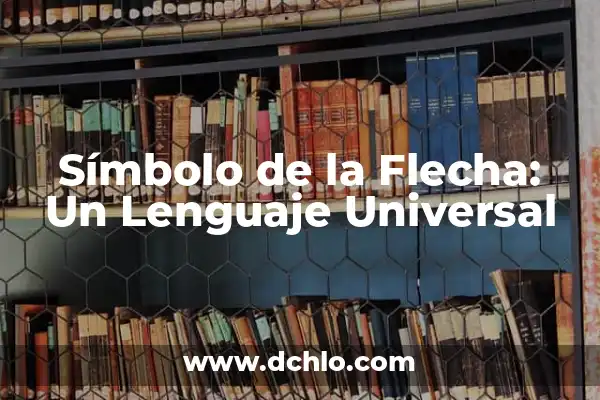 Significado de Signo y Símbolo Católico 3 Símbolo de la Flecha: Un Lenguaje Universal
