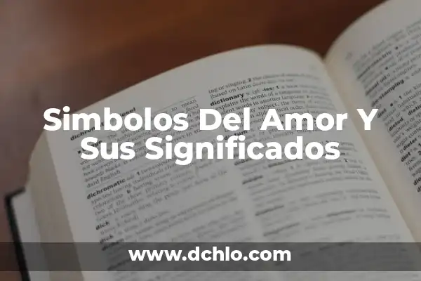 Luis Miguel Historia de un Amor: Un viaje a través de la música y el amor 4 Simbolos Del Amor Y Sus Significados