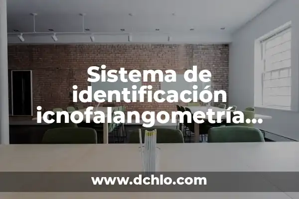 La Identificación de las Amenazas Significativas: Guía Completa 8 Sistema de identificación icnofalangometría significado