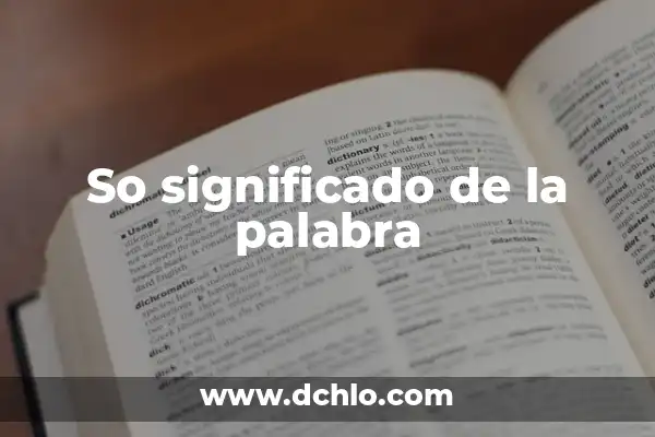 El Significado de So Fine en Español 8 So significado de la palabra