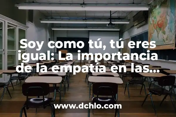 Como hacer tu ceja 6 Soy como tú, tú eres igual: La importancia de la empatía en las relaciones interpersonales