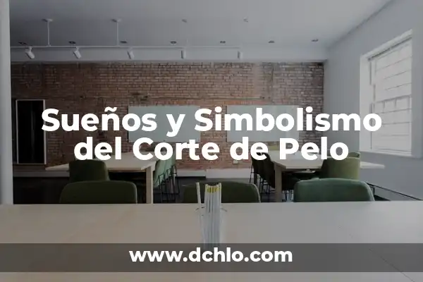 El Color Blanco en las Banderas: Un Simbolismo Universal 4 Sueños y Simbolismo del Corte de Pelo