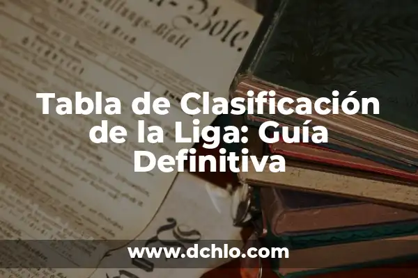 Cómo Contratar Netflix en la Tele - Guía Completa para Disfrutar de la Mejor Experiencia de Streaming 7 Tabla de Clasificación de la Liga: Guía Definitiva