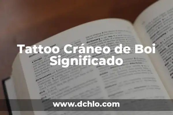 El Simbolismo del Hueso de Carnero en los Tatuajes 6 Tattoo Cráneo de Boi Significado