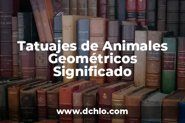 Tatuajes de Ecuaciones: El Arte de las Matemáticas en la Piel 4 Tatuajes de Animales Geométricos Significado