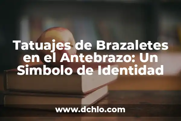 Brazaletes Aztecas Tatuados y su Profundo Simbolismo 4 Tatuajes de Brazaletes en el Antebrazo: Un Simbolo de Identidad