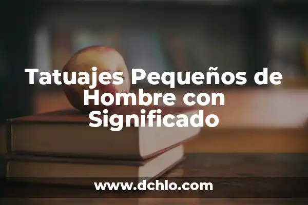 Remedios Caseros para Mosquitos Pequeños en la Cocina: Soluciones Naturales 5 Tatuajes Pequeños de Hombre con Significado