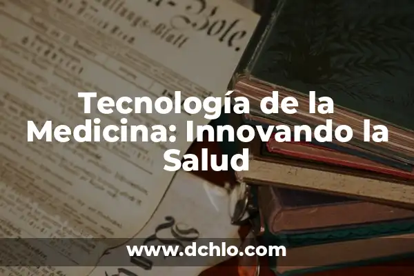 5 Mamíferos en Peligro de Extinción: Una Realidad Alarmente Cercana 4 Tecnología de la Medicina: Innovando la Salud
