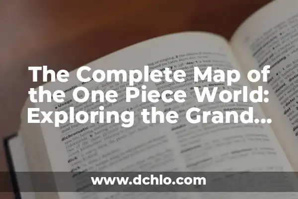 The Meaning of the Name Aolani 4 The Complete Map of the One Piece World: Exploring the Grand Line