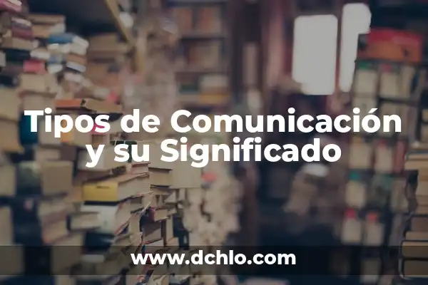 Cómo Actúa una Persona que Oculta Algo: Descubre los Indicios Ocultos 8 Tipos de Comunicación y su Significado