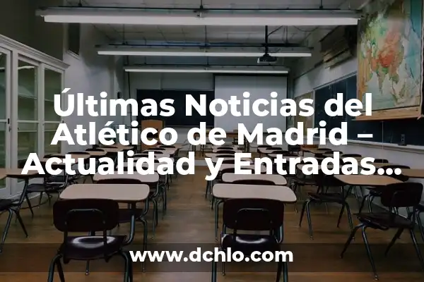 Quiero Saber Cómo Va El Barcelona - Noticias y Actualidad del Fútbol 5 Últimas Noticias del Atlético de Madrid – Actualidad y Entradas de Fútbol
