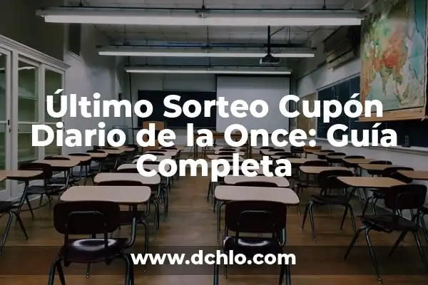 Último Sorteo Cupón Diario de la Once: Guía Completa