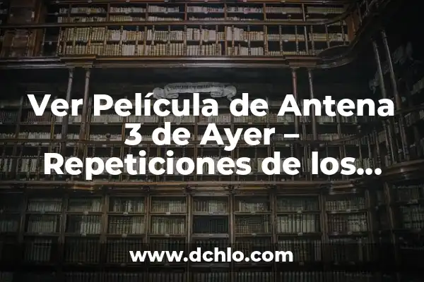 Batidos para ganar masa muscular rápidamente caseros: Mejora tu físico en casa 7 Ver Película de Antena 3 de Ayer – Repeticiones de los Programas de Televisión