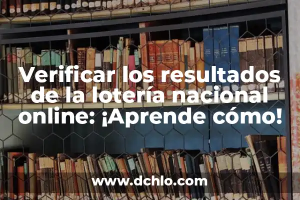El significado de ser de armas tomar 6 Verificar los resultados de la lotería nacional online: ¡Aprende cómo!