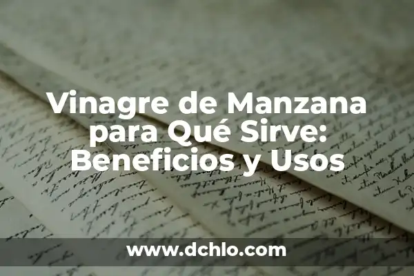 Sulfato de Magnesio para Qué Sirve: Descubre sus Usos y Beneficios 4 Vinagre de Manzana para Qué Sirve: Beneficios y Usos