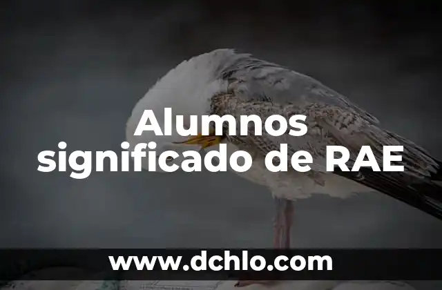 Miembro significado de la RAE 8 Alumnos significado de RAE