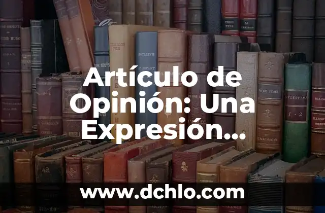 Cómo hacer un diagnóstico personal 4 Artículo de Opinión: Una Expresión Personal con Impacto Social