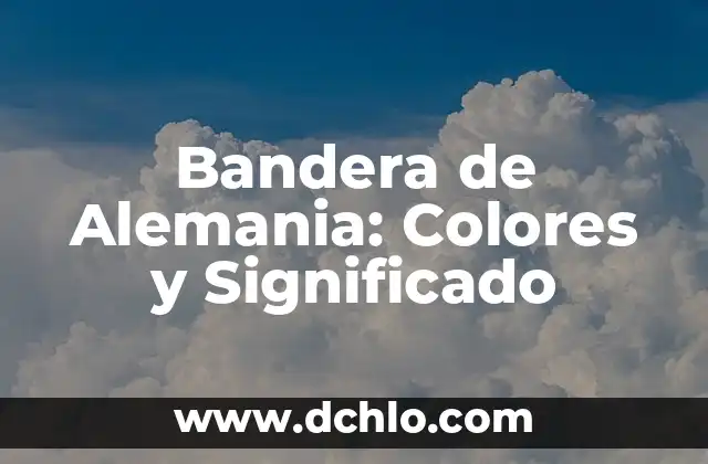 El Significado de la Bandera de Suecia 4 Bandera de Alemania: Colores y Significado
