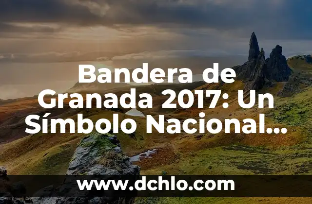 Significado de los Emoticonos de WhatsApp en 2017 7 Bandera de Granada 2017: Un Símbolo Nacional con Profundo Significado