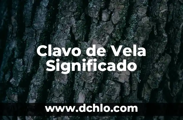 Vela de los 7 Poderes Significado 5 Clavo de Vela Significado