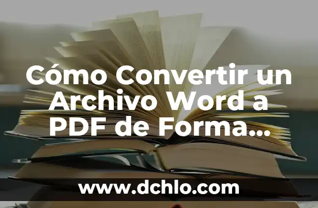 ¿Dónde está el interlineado en Word? Aprende a encontrar y ajustar la distancia entre líneas 6 Cómo Convertir un Archivo Word a PDF de Forma Rápida y Segura