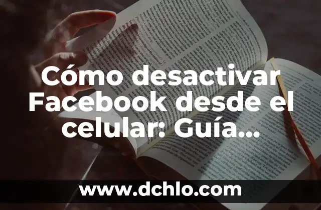 Cómo Desactivar el Antivirus de Windows Definitivamente 4 Cómo desactivar Facebook desde el celular: Guía definitiva