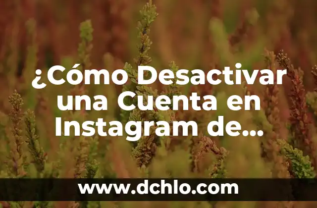 Cómo Desactivar el Antivirus de Windows Definitivamente 3 ¿Cómo Desactivar una Cuenta en Instagram de Forma Permanente?