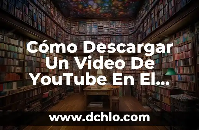 Cómo Descargar Videos de YouTube al Ordenador de Forma Segura y Gratuita 3 Cómo Descargar Un Video De YouTube En El Ordenador (Descarga Videos De YouTube En PC)