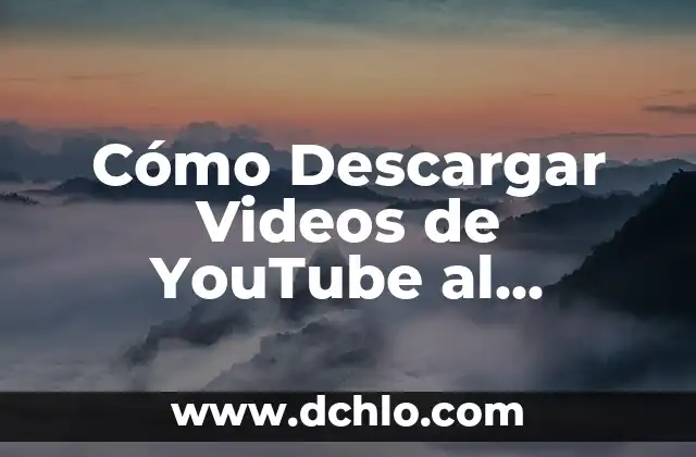 Cómo Descargar Vídeos de YouTube en Android - Guía Completa 5 Cómo Descargar Videos de YouTube al Ordenador de Forma Segura y Gratuita