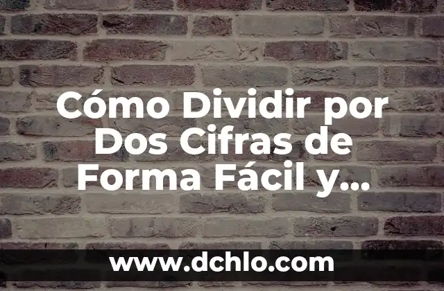 Cómo Dividir una Celda de Excel en Dos Partes Verticales 7 Cómo Dividir por Dos Cifras de Forma Fácil y Rápida