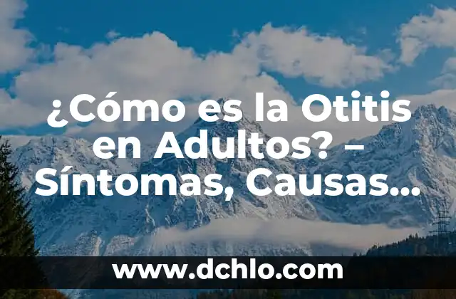 Dolor en la ingle izquierda en hombres: Causas y Tratamientos 4 ¿Cómo es la Otitis en Adultos? – Síntomas, Causas y Tratamiento