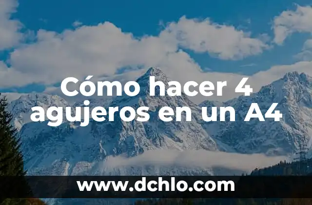 Cómo hacer agujeros en cartón 3 Cómo hacer 4 agujeros en un A4