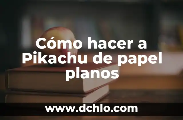 Cómo hacer planos de casas en Minecraft 4 Cómo hacer a Pikachu de papel planos