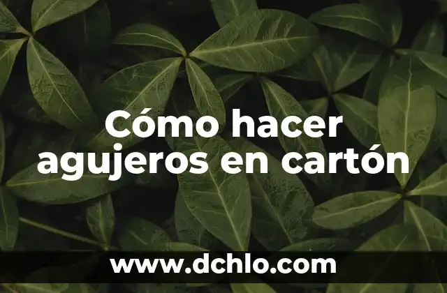 El miedo a los agujeros: descubriendo el significado de tripofobia 4 Cómo hacer agujeros en cartón