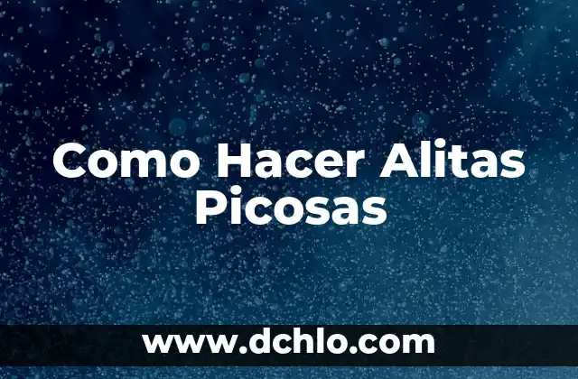 Cómo Preparar Unas Alitas de Pollo Deliciosas y Crispy 7 Como Hacer Alitas Picosas