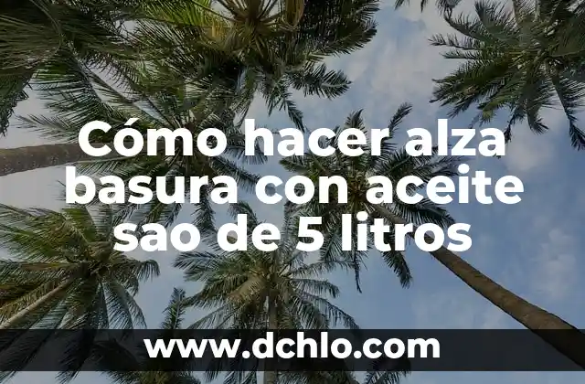 Cómo hacer tamales ecuatorianos de pollo 4 Cómo hacer alza basura con aceite sao de 5 litros