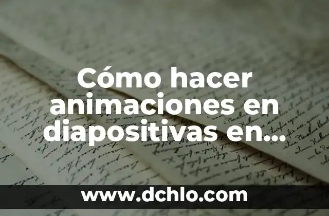 Cómo hacer animaciones en diapositivas en PowerPoint
