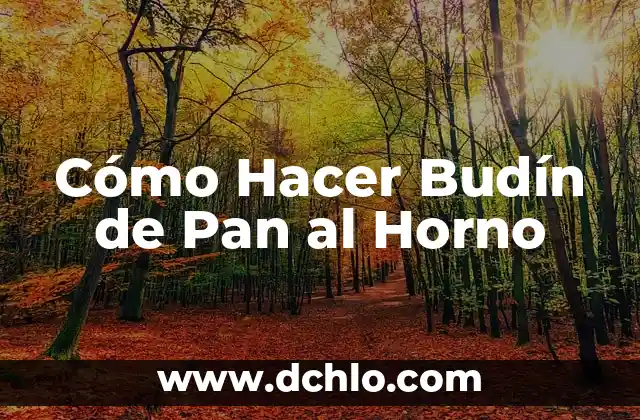 Budín de Pasas Química Significado: Exploring the Chemistry Behind Raisin Pudding 3 Cómo Hacer Budín de Pan al Horno