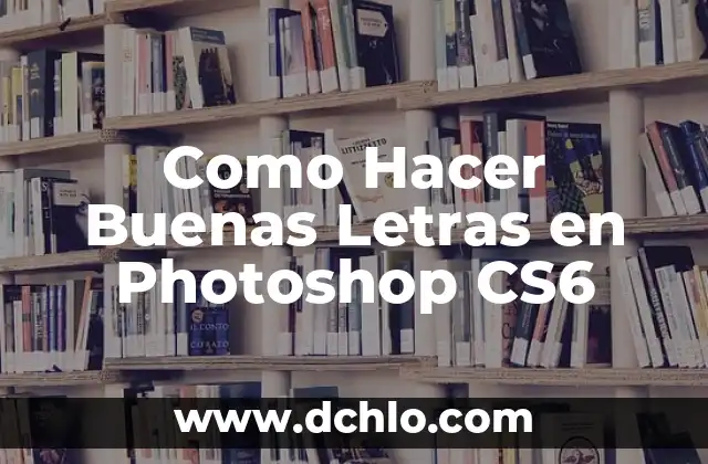 Como Hacer Buenas Letras en Photoshop CS6 3 Como Hacer Buenas Letras en Photoshop CS6
