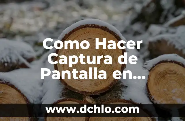 Cómo hacer captura de pantalla con Samsung S20 3 Como Hacer Captura de Pantalla en Windows 1