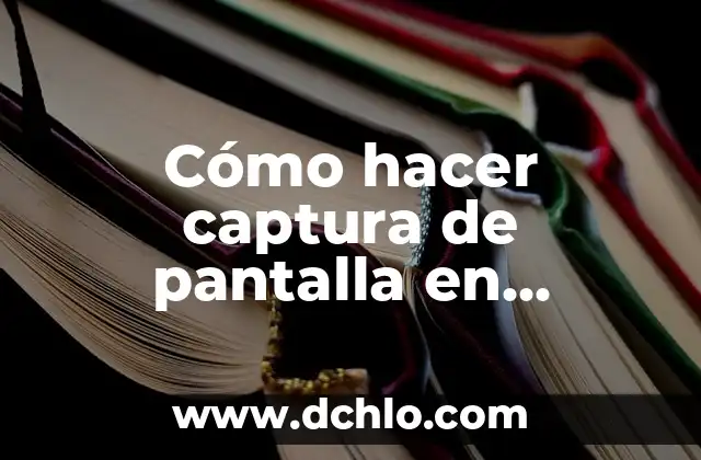 Cómo hacer captura de pantalla con Samsung S20 4 Cómo hacer captura de pantalla en Windows 10 en Laptop