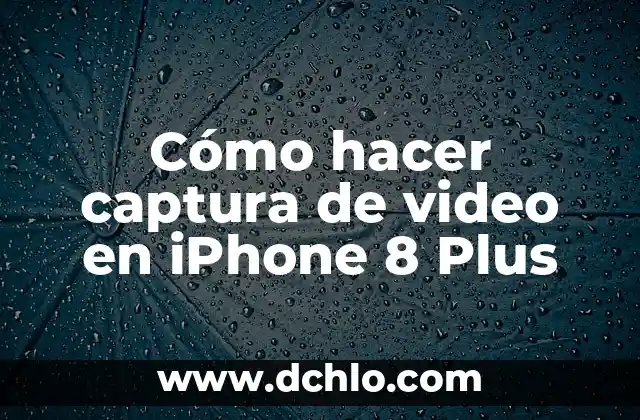 Cómo hacer un jailbreak al iPhone 7 Plus 4 Cómo hacer captura de video en iPhone 8 Plus