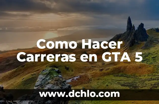 Como hacer un análisis situacional de una empresa ejemplo 3 Como Hacer Carreras en GTA 5