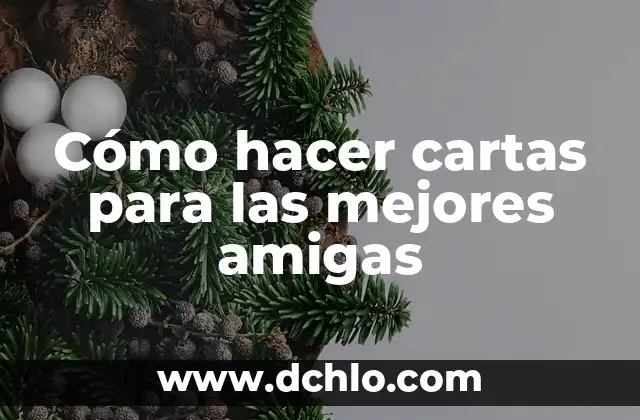 C贸mo hacer un columpio de llanta paso a paso 6 C贸mo hacer cartas para las mejores amigas