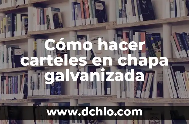 Cómo hacer techo de chapa para garage 3 Cómo hacer carteles en chapa galvanizada