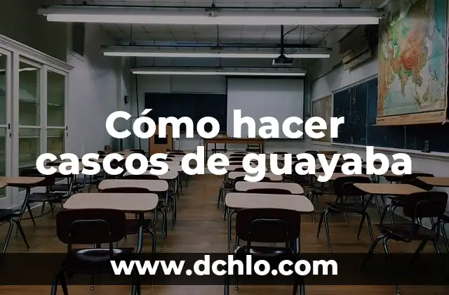 Como hacer cascos 6 Cómo hacer cascos de guayaba